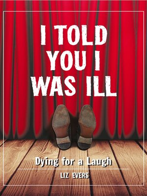 cover image of I Told You I Was Ill
